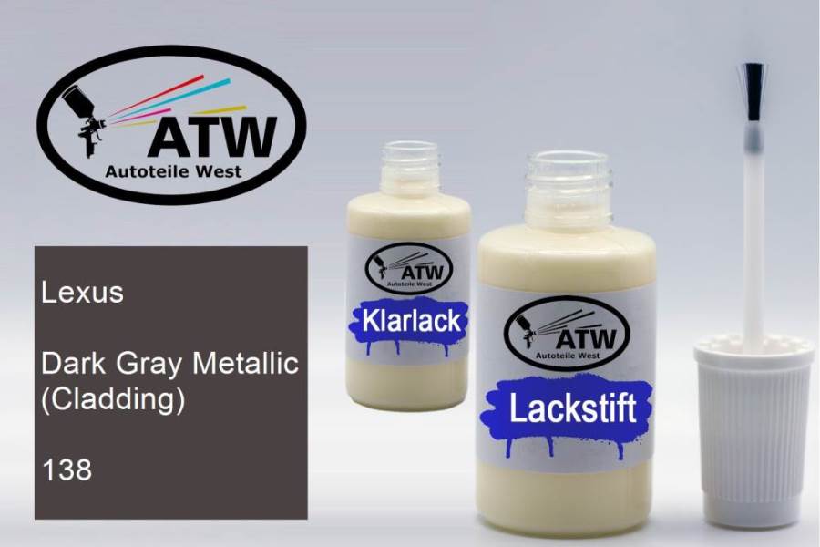 Lexus, Dark Gray Metallic (Cladding), 138: 20ml Lackstift + 20ml Klarlack - Set, von ATW Autoteile West.